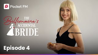 Episode 4 The Billionaire s Accidental Bride Pocket FM