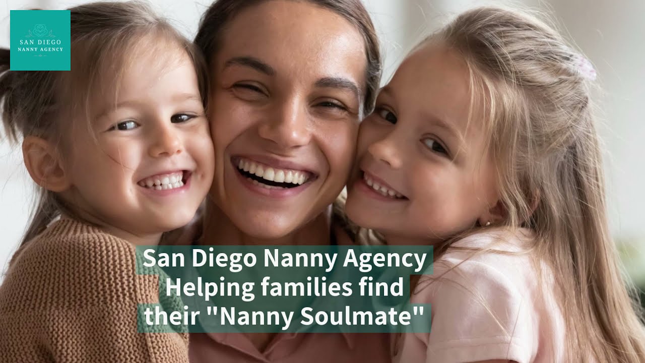 Play San Diego Nanny Agency video about hiring a qualified nanny