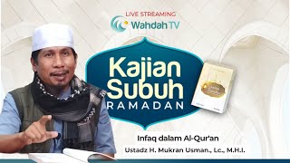 Ceramah Subuh Ramadhan Eps. 15 - Infaq dalam AL-Qur'an
