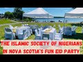 The islamic society of nigerians in nova scotias eid party  eidel kabir  life in nova scotia