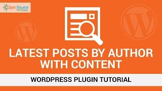 Latest Post By Author with Post Content- WordPress Plugin Video Tutorial