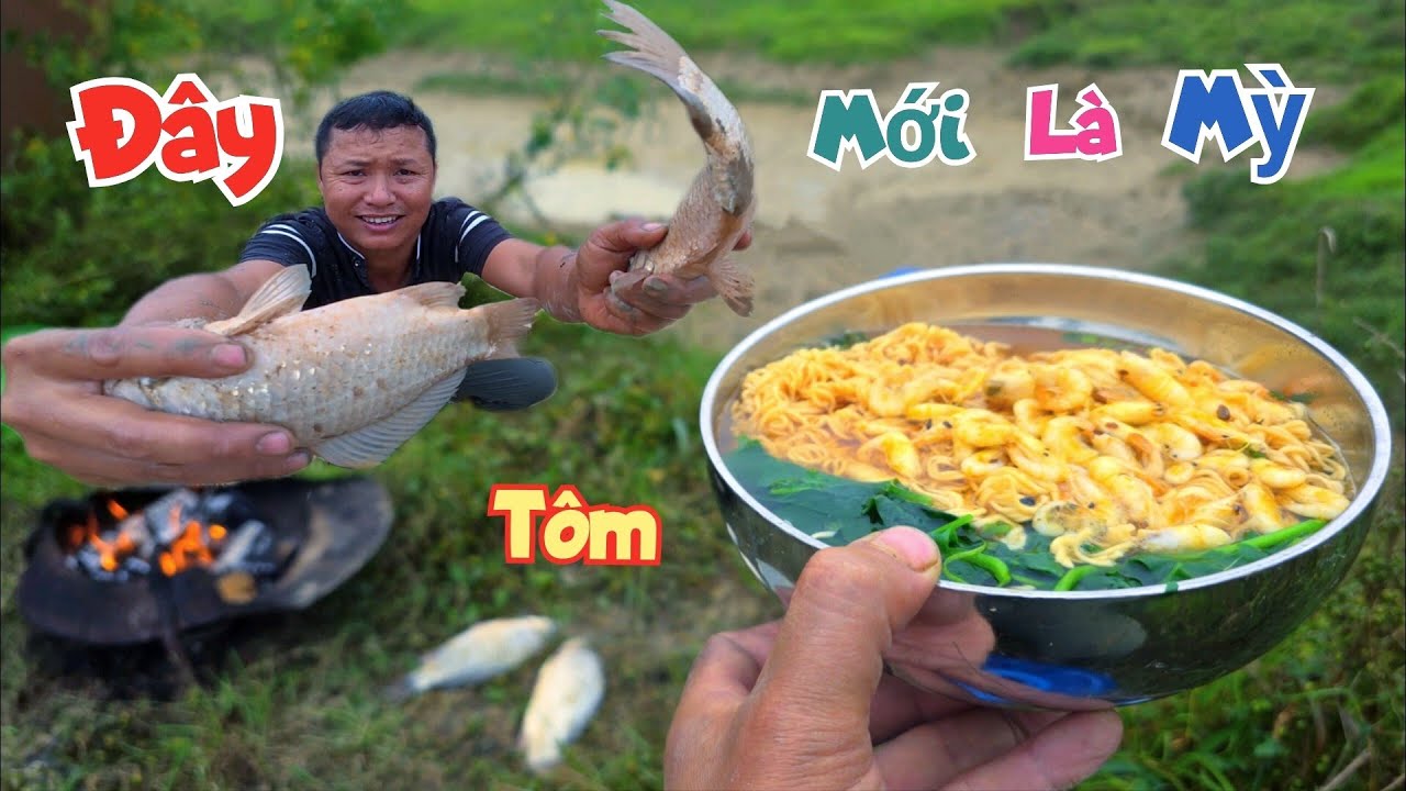 Lần Đầu Ăn Bát Mỳ Có Tôm Khi Đi Dã Ngoại Hút Ao Bắt Cá Ngoài Đồng / Quế Nghịch