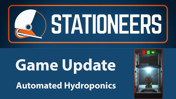 Stationeers - Automated Hydroponics ( Game Update )