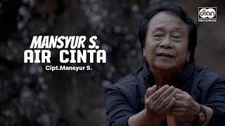 Mansyur S - Air Cinta | Official Music Video