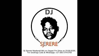 Dj Sjerere Maskandi Mix on Gagasi Fm Drive on 23.09.2026. For bookings Calls & W: +27 (65) 074 0759