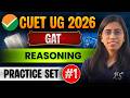 CUET UG 2026 GAT Reasoning | CUET Reasoning Practice Set #1 | CUET Preparation 2026