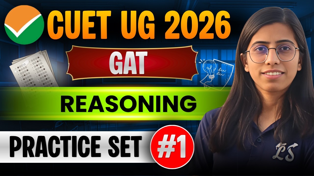 CUET UG 2026 GAT Reasoning | CUET Reasoning Practice Set #1 | CUET ...
