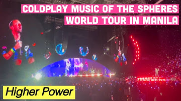 Higher Power | Coldplay Music of the Spheres World Tour in Manila | Day 2 (4K) #coldplaymanila