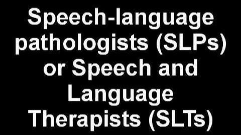 What is Speech Language Pathology - Speech Therapist SLP Definition United States, Canada, UK