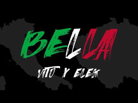 Vito (YGMG) ft. Elek - BELLA