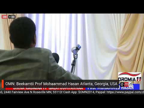OMN Beekamtii Pof Mohaammad Hasan Atlantaa Georgia USA Kutaa 2ffaa