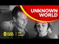 Unknown world  full movies for free  flick vault