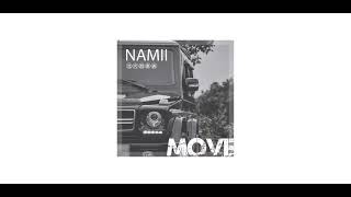 Namii - Move Official Audio