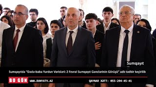 Sumqayıtda Dədə Baba Yurdun Varisləri 2 Fevral Sumqayıt Gənclərinin Görüşü Adlı Tədbir Keçirilib