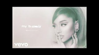 Ariana Grande - my hair [Official Lyric Video]