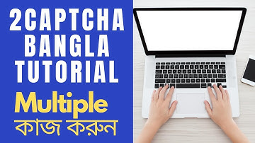 2captcha bangla tutorial | earn per day 3 dollar |  captcha work in bangladesh