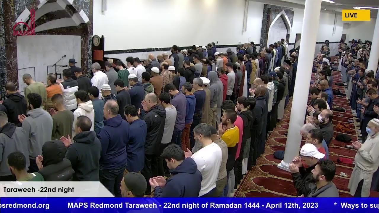 MAPS Redmond Taraweeh 22nd night of Ramadan 1444 April 12th, 2023