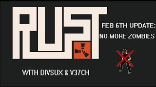 Rust Update - February 6th 2014 - Zombies Removed!