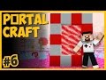 ŞEKER DÜNYASI ve YENİ PORTALLAR - PortalCraft #6