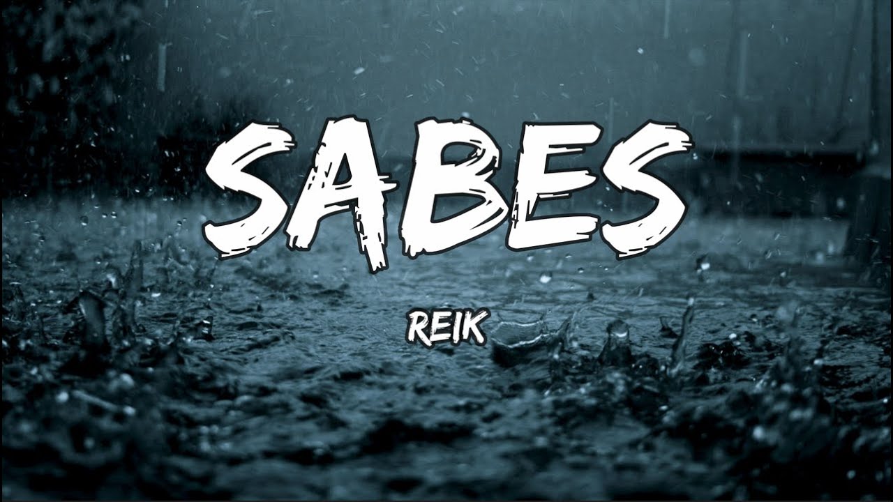 reik-sabes-letra-youtube
