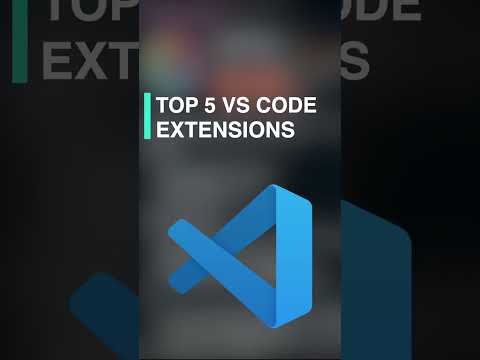 Top 5 VS Code extensions you must have