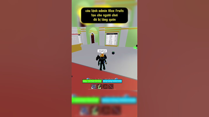 Câu Lệnh Admin tạo cho Người Chơi Blox Fruits đã bị lãng quên | Bé Đào Chơi Game
