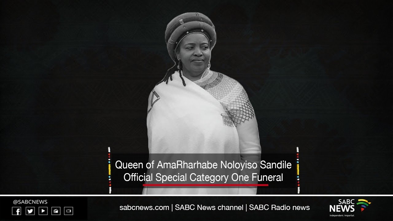 Queen of AmaRharhabe Noloyiso Sandile Special Official funeral