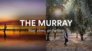 The Murray | Stay close, go further