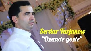 Serdar Turjanow  Ozunde gozle Toy Version 2019 Islenen.com