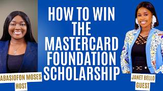 How to Win the Mastercard Foundation Scholarship | Application Tips from a Current Scholar