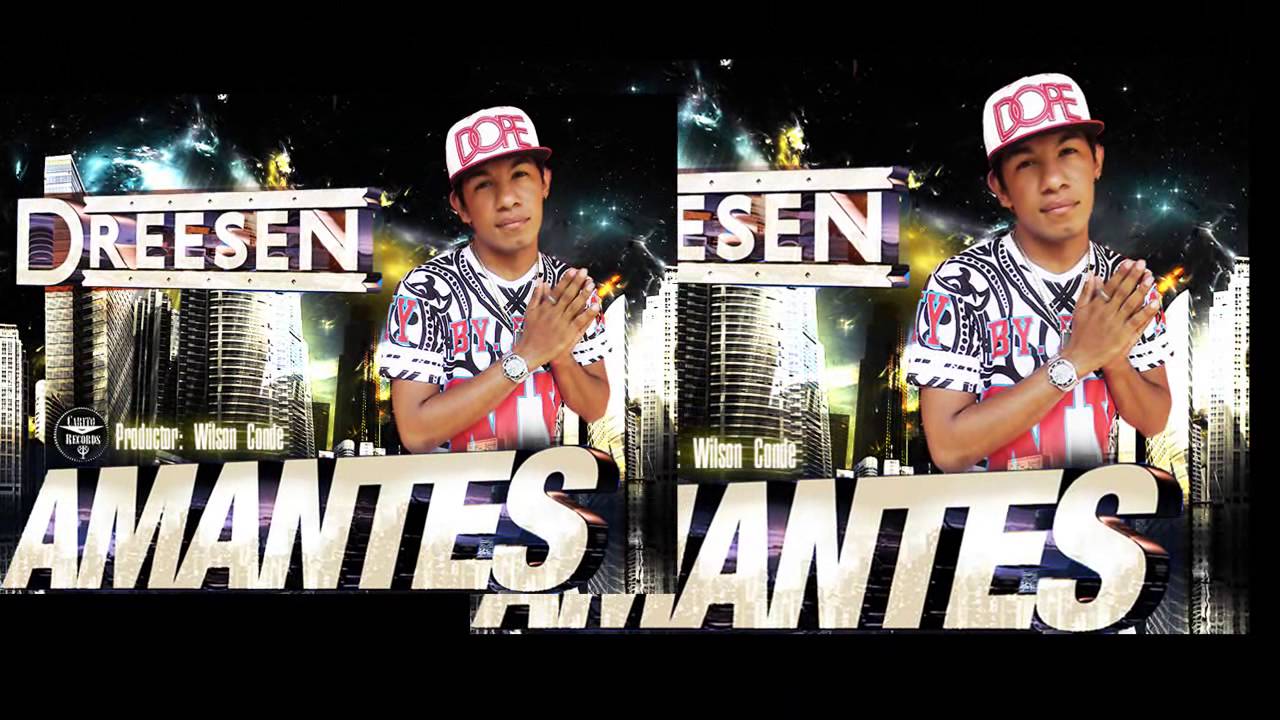 Dreesen - Amantes - [Prod. Wilson Conde]