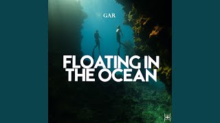 Floating In The Ocean (Original Mix)