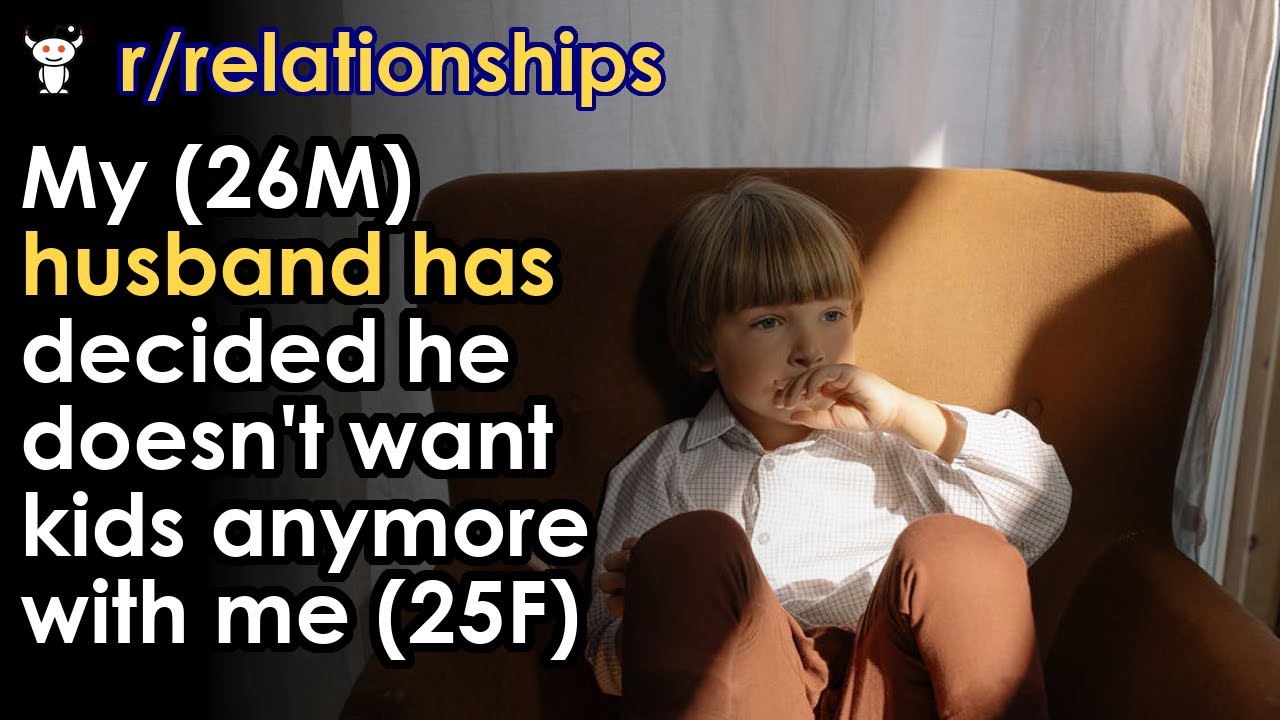 My (26M) husband has decided he doesn't want kids anymore with me (25F)