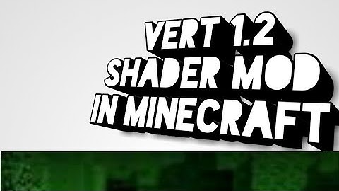 Vert 1.2 shader mcpe-mcbe