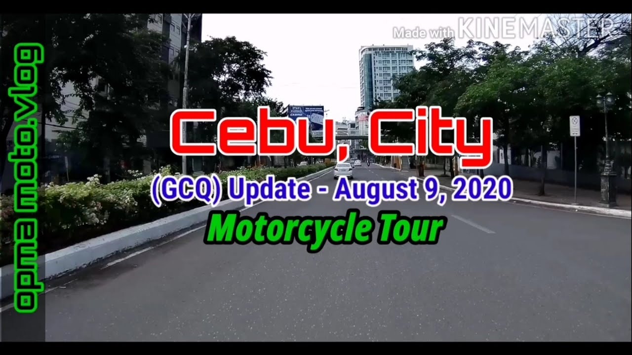 CEBU CITY | GCQ Update August 9, 2020 | Motorcycle Tour
