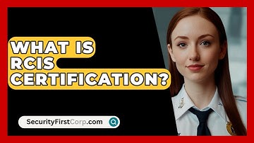 What Is RCIS Certification? - SecurityFirstCorp.com