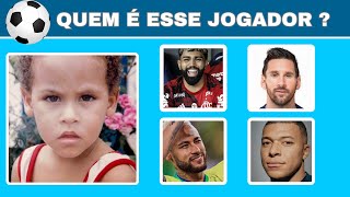 ADIVINHE O JOGADOR DE FUTEBOL ⚽ PELA FOTO DE CRIANÇA | Quiz de Futebol #quiz #futebol