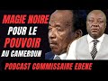 MAGIE NOIRE POUR LE POUVOIR au Cameroun