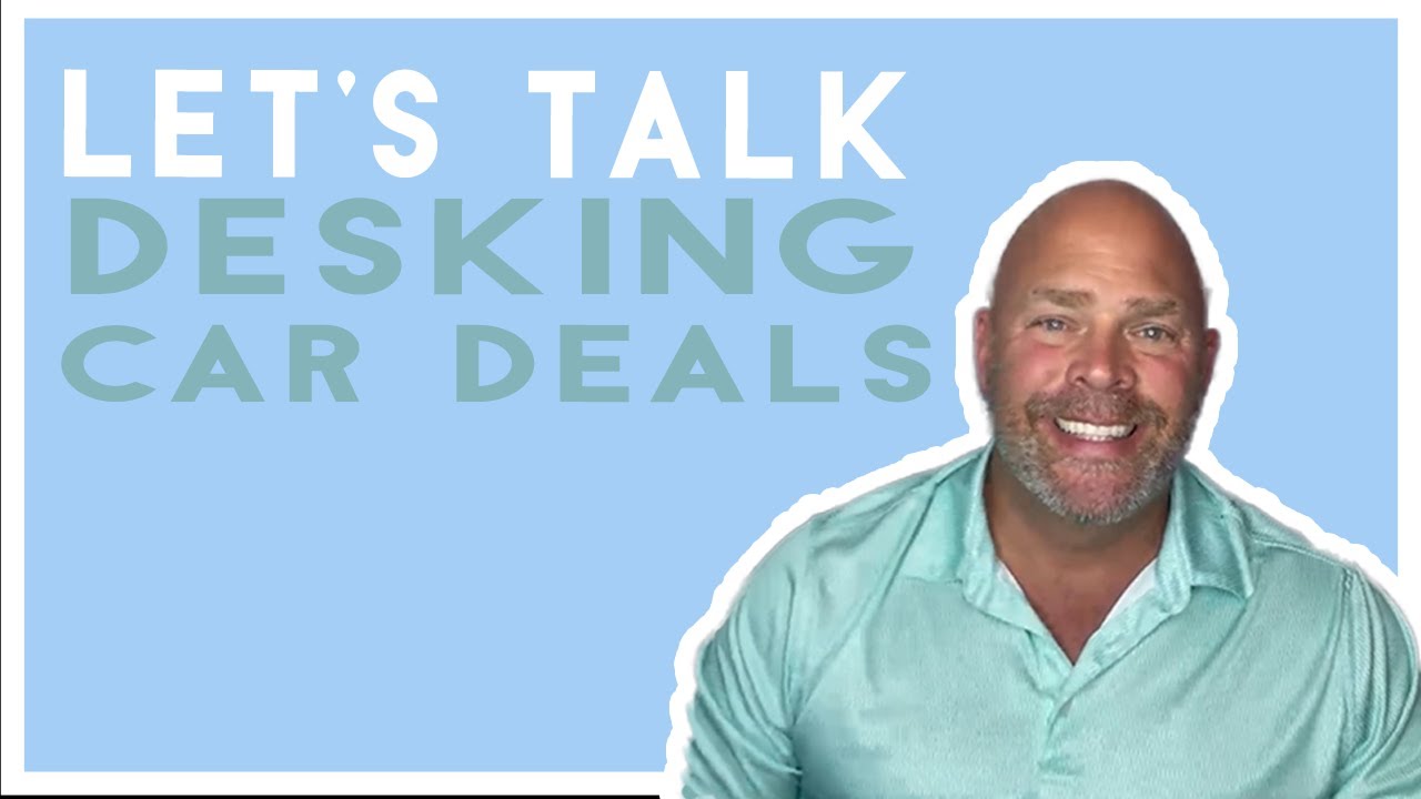 Let's Talk Desking Car Deals! YouTube