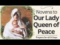 Our Lady Queen Of Peace Novena  (For: January 15-24, 2024)