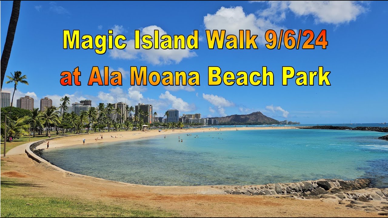 4k-magic-island-walk-on-9-6-24-in-ala-moana-beach-park-in-honolulu