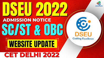 DSEU Delhi Polytechnic 2022: Admission Notice For SC/ST & OBC | Website Update | Cetdelhi2022