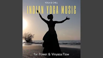 Indian Yoga Music for Power & Vinyasa Flow