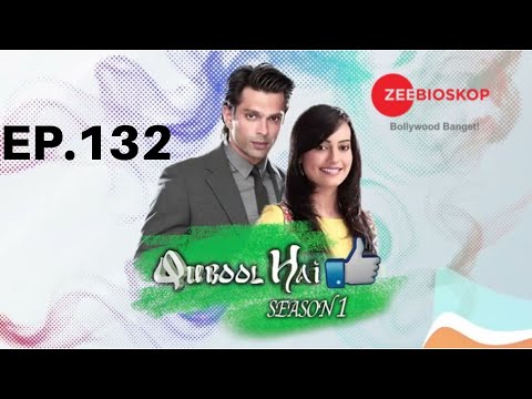 Qubool Hai S1 | Full Episode - 132 | Zee Bioskop