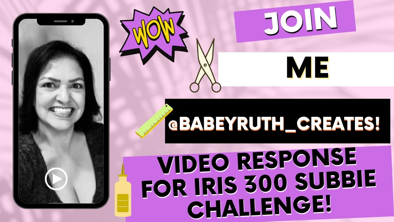 Project 300 Subbie Challenge for Iris 2Shortycutomcreations VR!! - YouTube