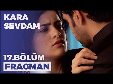 Kara Sevdam 17.