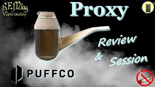 PUFFCO Proxy Review & Session, Concentrate Vaporizer, Tutorial, Test and Opinion