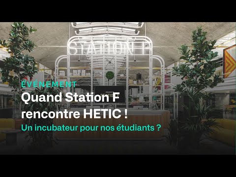 Station H - Station F X HETIC
