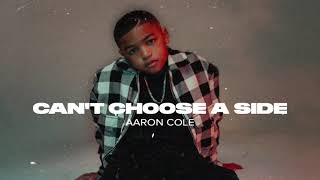 Aaron Cole - CAN&#39;T CHOOSE A SIDE (Audio Video)