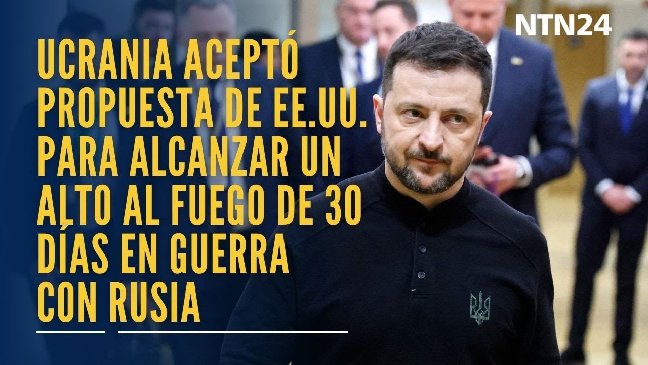 Ucrania aceptó propuesta de EE.UU. para alcanzar un alto al fuego de 30 ...